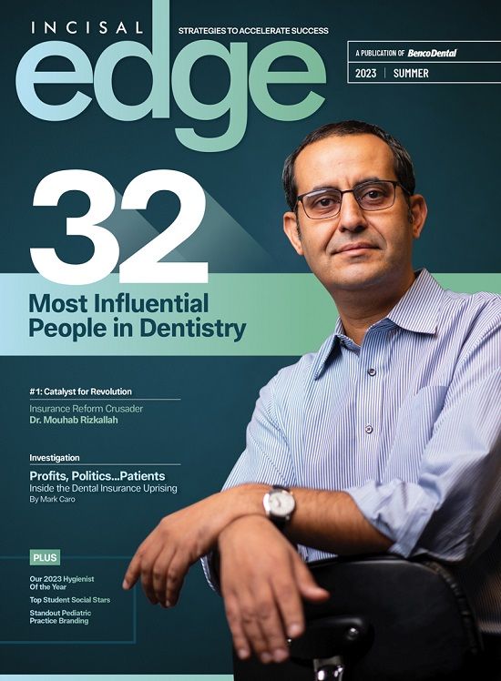 The 32 Most Influential People In Dentistry - Incisal Edge - Strategies ...