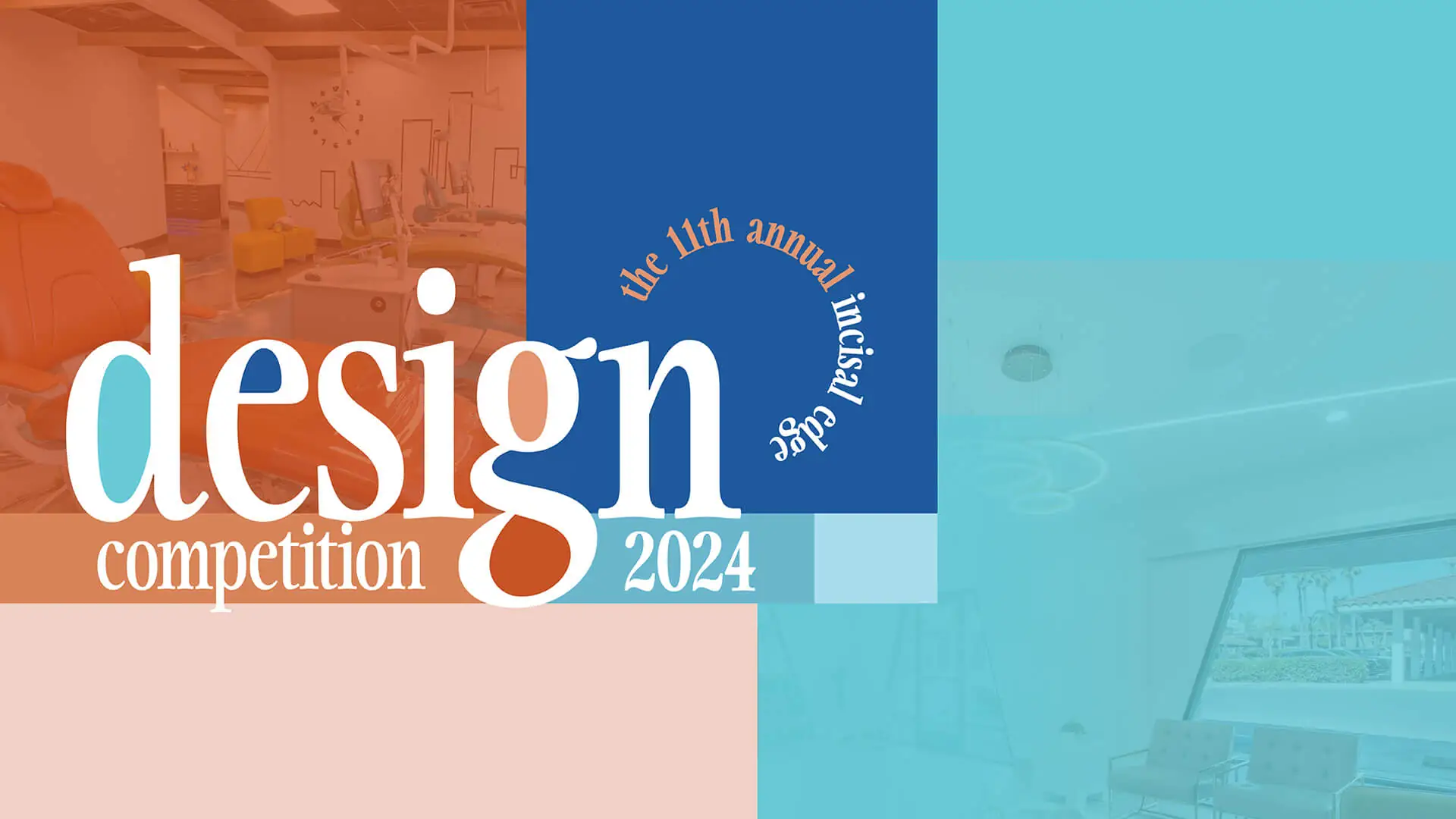 The 11th Annual Incisal Edge Design Competition 2024 - Incisal Edge ...